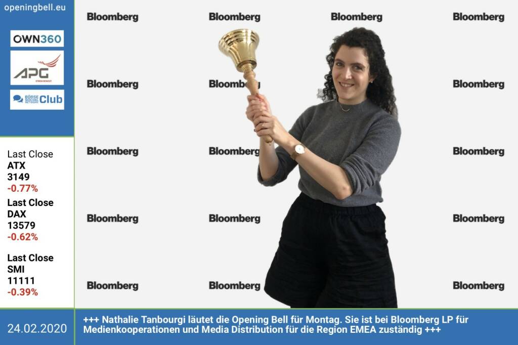 24.2.: Nathalie Tanbourgi läutet die Opening Bell für Montag. Sie ist bei Bloomberg LP für Medienkooperationen und Media Distribution für die Region EMEA zuständig https://www.bloomberg.com/europe
 (24.02.2020) 