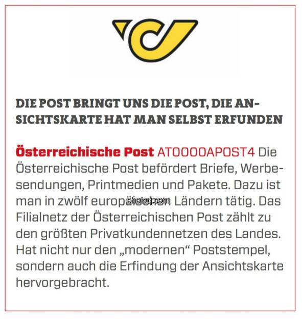 Österreichische Post - Die Post bringt uns die Post, die Ansichtskarte hat man selbst erfunden: Die Österreichische Post befördert Briefe, Werbesendungen, Printmedien und Pakete. Dazu ist man in zwölf europäischen Ländern tätig. Das Filialnetz der Österreichischen Post zählt zu den größten Privatkundennetzen des Landes. Hat nicht nur den „modernen“ Poststempel, sondern auch die Erfindung der Ansichtskarte hervorgebracht.  (18.03.2020) 