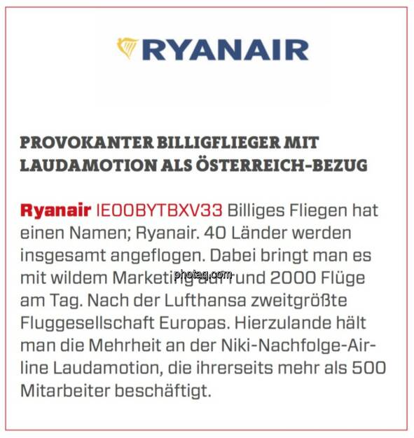 Ryanair - Provokanter Billigflieger mit Laudamotion als Österreich-Bezug: Billiges Fliegen hat einen Namen; Ryanair. 40 Länder werden insgesamt angeflogen. Dabei bringt man es mit wildem Marketing auf rund 2000 Flüge am Tag. Nach der Lufthansa zweitgrößte Fluggesellschaft Europas. Hierzulande hält man die Mehrheit an der Niki-Nachfolge-Airline Laudamotion, die ihrerseits mehr als 500 Mitarbeiter beschäftigt. (19.03.2020) 