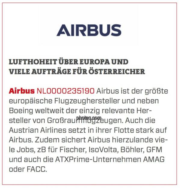 Airbus - Lufthoheit über Europa und viele Aufträge für Österreicher: Airbus ist der größte europäische Flugzeughersteller und neben Boeing weltweit der einzig relevante Hersteller von Großraumflugzeugen. Auch die Austrian Airlines setzt in ihrer Flotte stark auf Airbus. Zudem sichert Airbus hierzulande viele Jobs, zB für Fischer, IsoVolta, Böhler, GFM und auch die ATXPrime-Unternehmen AMAG oder FACC.  (24.03.2020) 