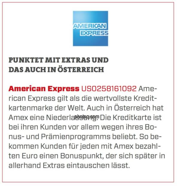 American Express - Punktet mit Extras und das auch in Österreich: American Express gilt als die wertvollste Kreditkartenmarke der Welt. Auch in Österreich hat Amex eine Niederlassung. Die Kreditkarte ist bei ihren Kunden vor allem wegen ihres Bonus- und Prämienprogramms beliebt. So bekommen Kunden für jeden mit Amex bezahlten Euro einen Bonuspunkt, der sich später in allerhand Extras eintauschen lässt. (24.03.2020) 