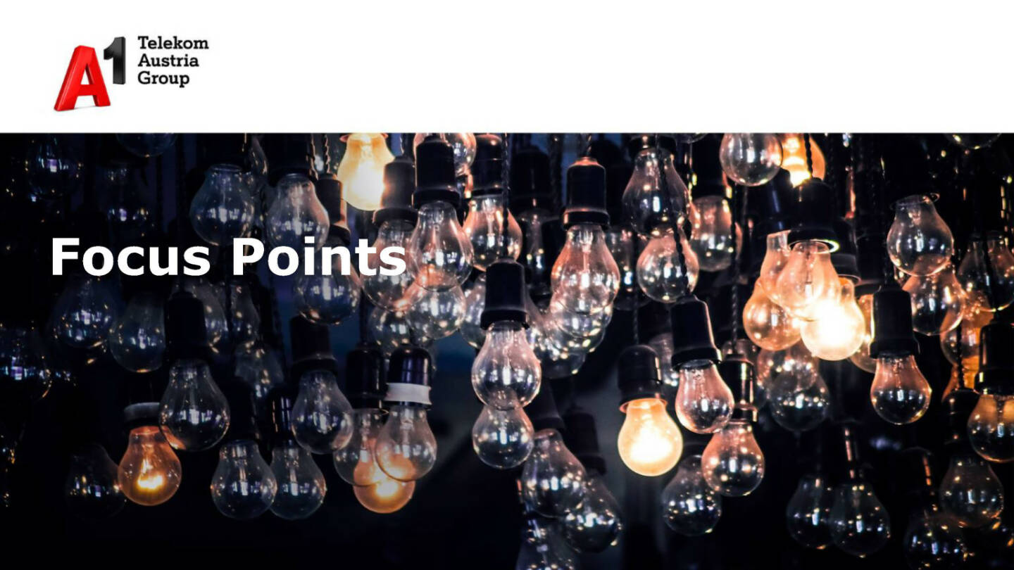 A1 Telekom Austria Group - Focus Points