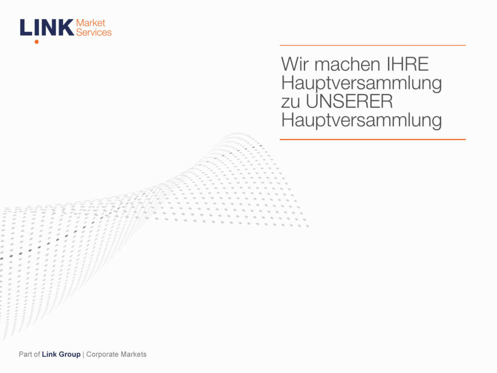 Link Market Services - Wir machen IHRE Hauptversammlung zu UNSERER Hauptversammlung (16.06.2020) 