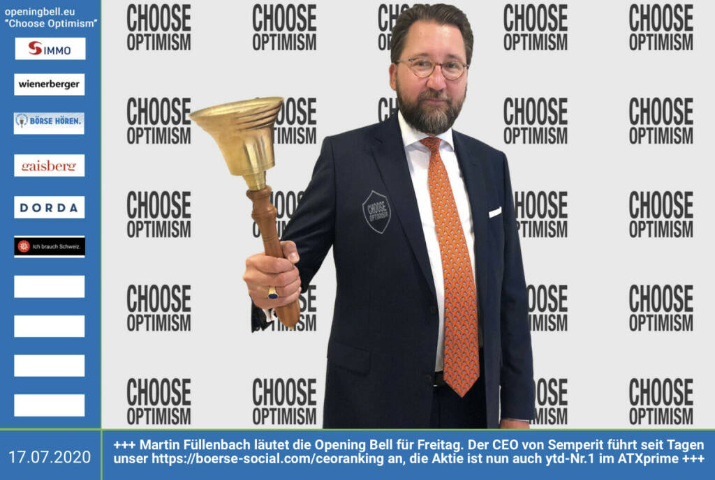 17.7.: Martin Füllenbach läutet die Opening Bell für Freitag. Der CEO von Semperit führt seit Tagen unser https://boerse-social.com/ceoranking an, die Aktie ist nun auch ytd-Nr.1 im ATXprime https://www.semperitgroup.com  http://www.openingbell.eu mehr Choose Optimism: https://boerse-social.com/category/choose_optimism https://www.facebook.com/chooseoptimism/  (17.07.2020) 