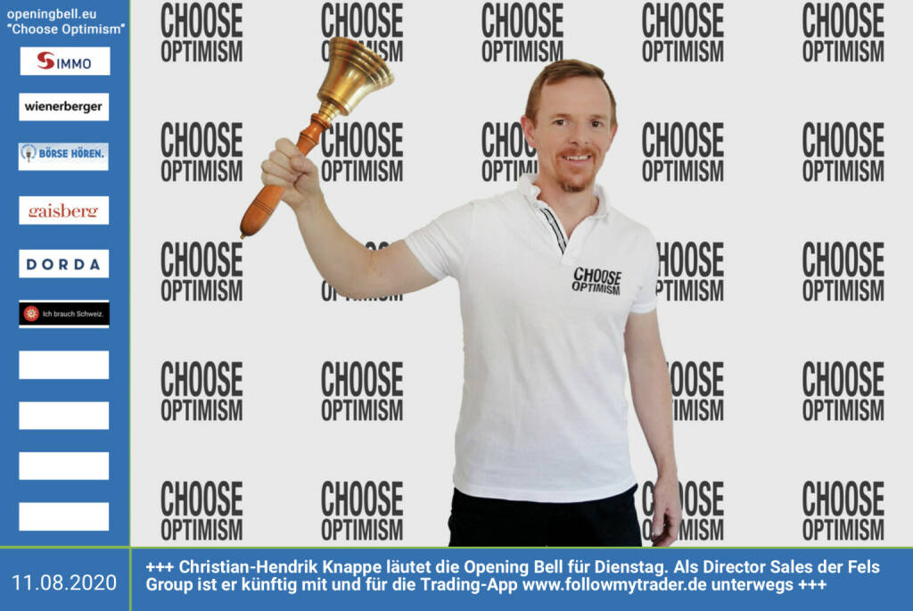 11.8.: Christian-Hendrik Knappe läutet die Opening Bell für Dienstag (Long Distance Style, vorher/nachher unter https://photaq.com//page/index/3781). Als Director Sales der Fels Group ist er künftig mit und für die Trading-App http://www.followmytrader.de unterwegs mehr Choose Optimism: https://boerse-social.com/category/choose_optimism https://www.facebook.com/chooseoptimism/   (11.08.2020)