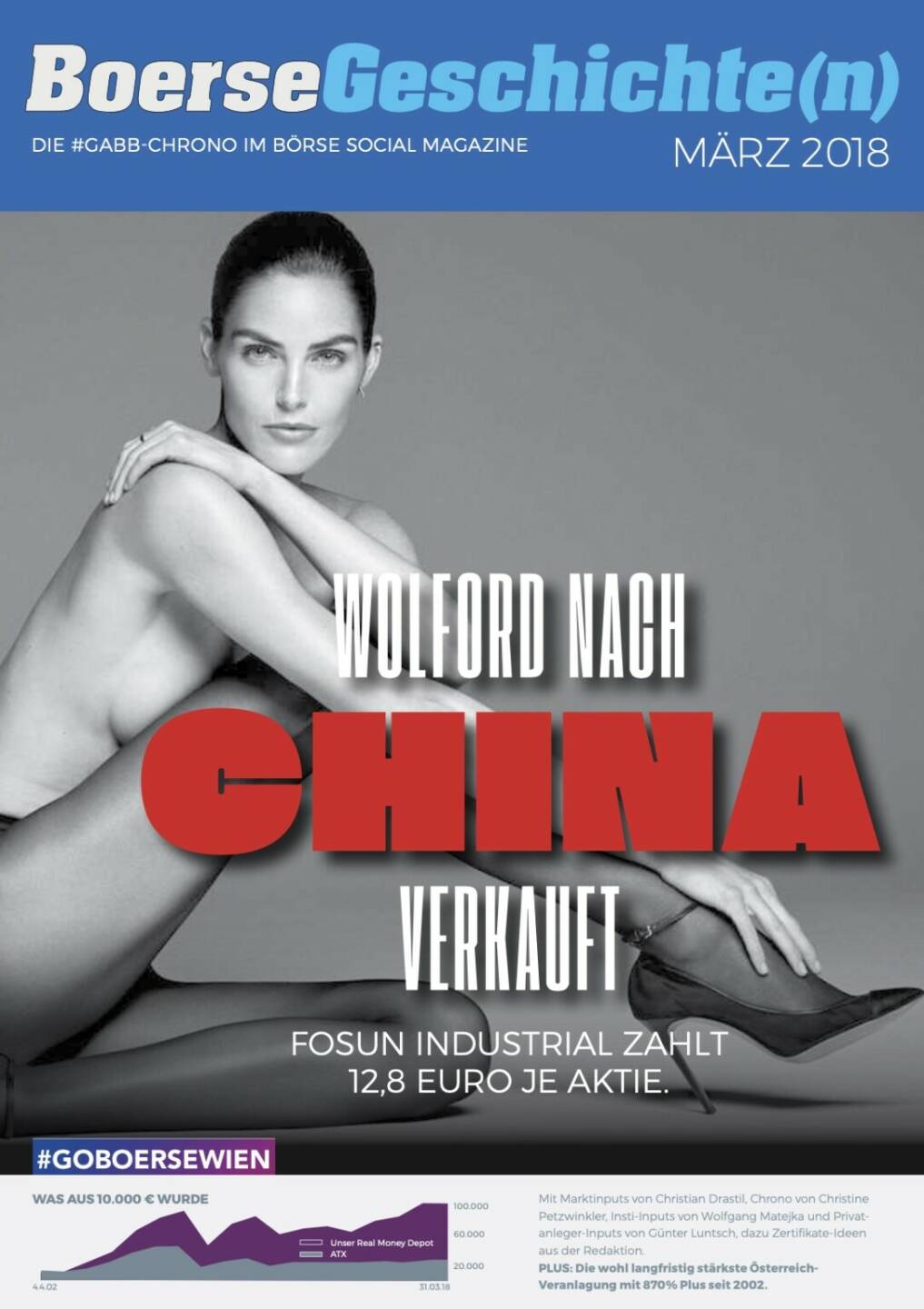 Börsegeschichte(n) März 2018 - Wolford nach China verkauft, Fosun Industrial zahlt 12,8 Euro je Aktie. 