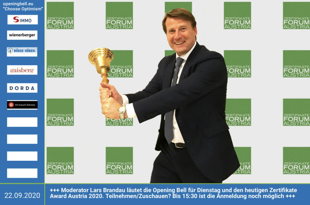 22 9.: Moderator Lars Brandau läutet die Opening Bell für Dienstag und den heutigen Zertifikate Award Austria 2020. Teilnehmen/Zuschauen? Bis 15:30 ist die Anmeldung unter https://register.gotowebinar.com/register/8322703097983316492 noch möglich https://www.zertifikateforum.at (22.09.2020)