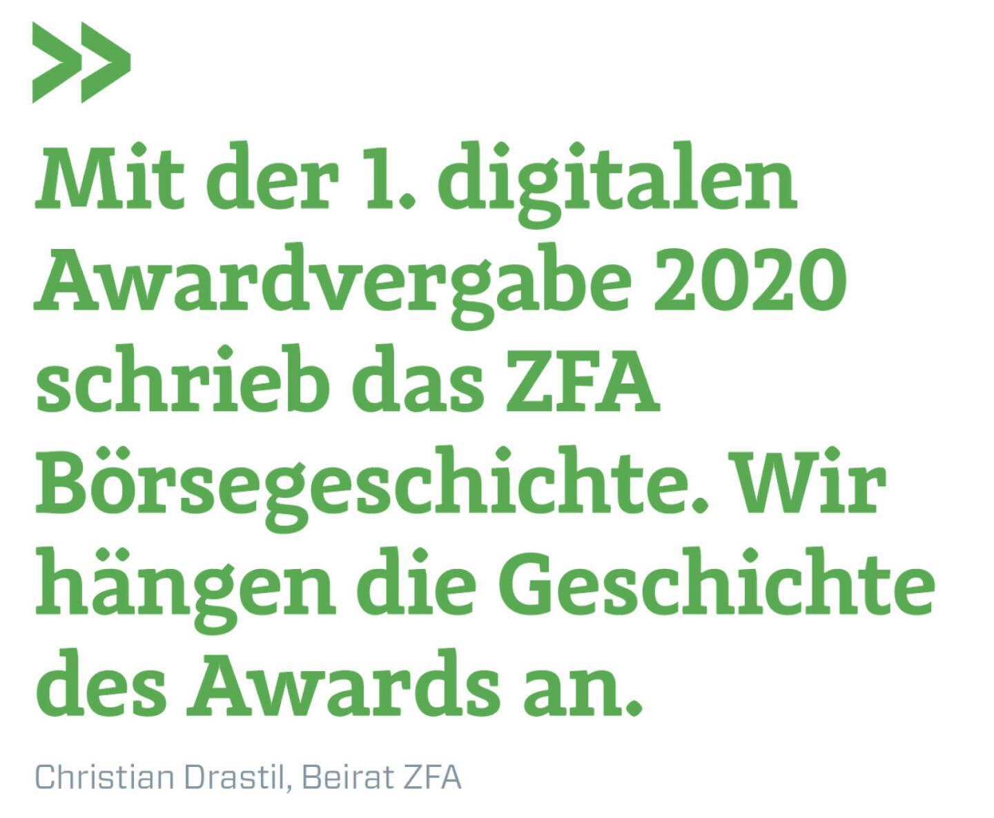 Mit der 1. digitalen Awardvergabe 2020 schrieb das ZFA Börsegeschichte. Wir hängen die Geschichte des Awards an.  
Christian Drastil, Beirat ZFA