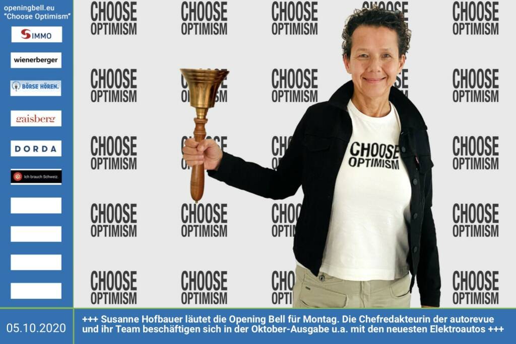 5.10.: Susanne Hofbauer läutet die Opening Bell für Montag, Long Distance Style (vorher/nachher unter https://photaq.com//page/index/3781). Die Chefredakteurin der autorevue  und ihr Team beschäftigen sich in der Oktober-Ausgabe u.a. mit den neuesten Elektroautos http://autorevue.at . Mehr Choose Optimism: https://boerse-social.com/category/choose_optimism https://www.facebook.com/chooseoptimism/ (05.10.2020) 