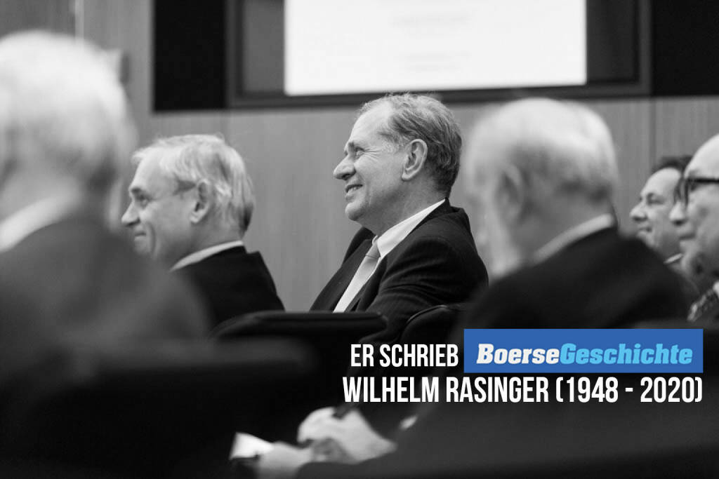 #boersegeschichte: Er schrieb Börsegeschichte - Wilhelm Rasinger (1948 - 2020) (15.12.2020) 