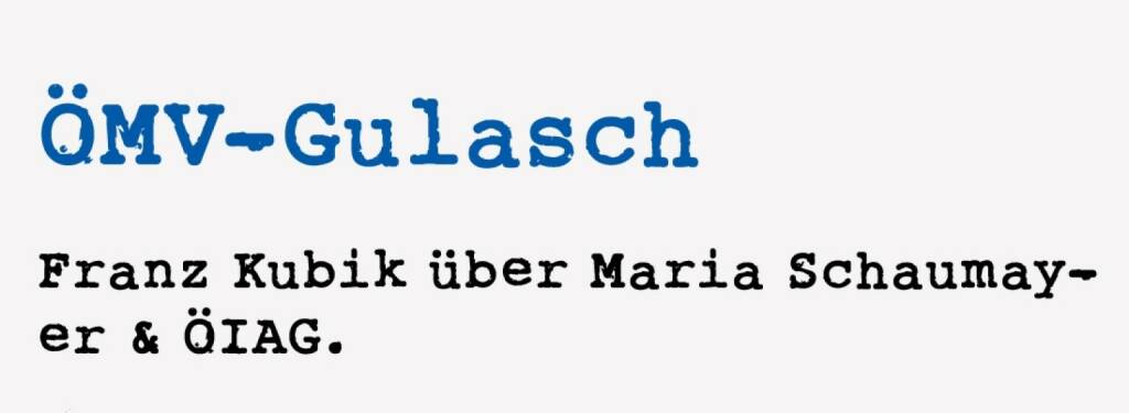 <p><strong>&Ouml;MV-Gulasch</strong></p>
<p><strong>Franz Kubik &uuml;ber Maria Schaumayer &amp; &Ouml;IAG.</strong></p>
<p>Anl&auml;sslich der ersten &ouml;sterreichischen Privatisierung fand auch im Burgenland eine Roadshow f&uuml;r private Anleger statt. Das Pr&auml;sentationsteam der OMV hatte in den vorangegangenen Wochen in k&uuml;rzester Zeit schon viele Kilometer f&uuml;r die Vorstellung der Gesellschaft und der Privatisierung abgespult. Auf den letzten Schritten zum burgenl&auml;ndischen Event sagte Frau Maria Schaumayer (damals CFO der OMV) zu mir: &bdquo;Wissen Sie, worauf ich jetzt Lust h&auml;tte? Ich h&auml;tte Lust auf ein Gulasch und ein Bier.&ldquo;&nbsp;</p>
<p>Und das Gulasch blieb Thema: In einer Pr&auml;sentation vor institutionellen Investoren wurde Gr&uuml;nwald (&Ouml;IAG) 1987 mit vielen Fragen konfrontiert. Unter anderem ergab sich folgendes Frage-/Antwortduell: &bdquo;Herr Dr. Gr&uuml;nwald, glauben Sie nicht, dass die OMV-Aktie teuer ist?&ldquo; Konter Gr&uuml;nwald: &bdquo;Ich glaube, dass eine Aktie mehr als ein Gulasch kosten sollte.&ldquo;</p>
<p>&bdquo;Herr Dr. Gr&uuml;nwald, glauben Sie nicht, dass die OMV zu gro&szlig; f&uuml;r &Ouml;sterreich ist?&ldquo; Antwort Gr&uuml;nwald: &ldquo;Wenn dem so w&auml;re, dann m&uuml;sste ich Sie fragen, ob Bayern nicht zu klein f&uuml;r BMW ist&ldquo;.</p> (18.01.2021) 