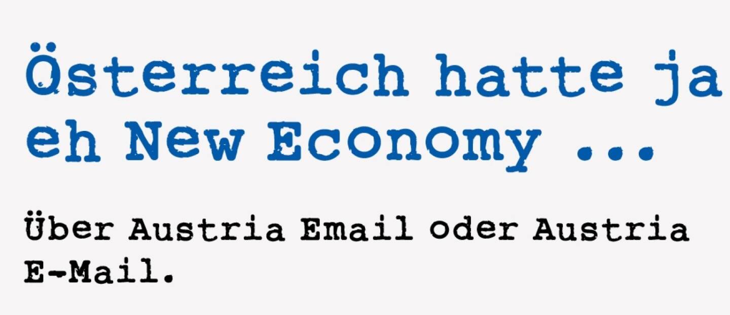 <p><strong>&Ouml;sterreich hatte ja eh New Economy ...</strong></p>
<p><strong>&Uuml;ber Austria Email oder Austria E-Mail.&nbsp;</strong></p>
<p>Die damals seit knapp 150 Jahren an der Wiener B&ouml;rse gelistete Austria Email-Aktie kam im New Economy-Boom zu jugendlichen Ehren. Hatte man der Wiener B&ouml;rse doch einen gewissen Mangel an Technologie attestiert. Und so musste eben Austria Email her-halten, um in Spa&szlig;telefonaten daraus eine hochmoderne E-Mail-Firma zu machen. Und es hat auch geklungen, rein von der Sprachmelodie her. Und sie war ja so-wieso vieles, diese sp&auml;tere Austria Email: Zum B&ouml;rsengang 1855 hie&szlig; man &ldquo;k.k. privilegierte &ouml;sterreichische <br />Staats-Eisenbahn-Gesellschaft&rdquo;, nach dem Zerfall der Monarchie blieb eine Maschinenfabrik in Wien, in der Lokomotiven erzeugt wurden. Erst 1937 erfolgte die mehr-heitliche &Uuml;bernahme der Emaillierwerke und Metallwarenfabriken Austria. 1968 konzentrierte man sich auf Emailgeschirr, Warmwasserbereitung und Kommunalerzeugnisse (Stra&szlig;enleuchten, Signalanlagen, M&uuml;llbeh&auml;lter und Emailschilder), 1972 erfolgte die Umbe-nennung in Austria Email AG, sieben Jahre sp&auml;ter stellte man Emailgeschirr und Sanit&auml;rartikel ein, um 1980 mit der Elin-Tochter EHT zu fusionieren. Warmwassertechnik wurde zum Hauptumsatztr&auml;ger der Austria Email-EHT Gruppe. In den Nullerjahren wechselten die Eigent&uuml;mer rasant, im Jahr 2017 verlie&szlig; man die Wiener B&ouml;rse. Da der Titel nun nicht mehr notiert ist, konnten wir auch nicht mehr per Mail nachfragen, wie das mit dem E-Mail im New Economy Boom wirklich gelaufen ist. Es gibt jedenfalls Stimmen, die behaupten, dass das E-Mail nicht von Austria Email erfunden worden ist.&nbsp;</p>