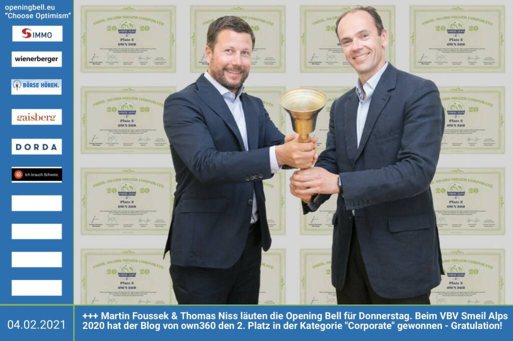 4.2.: Martin Foussek & Thomas Niss läuten die Opening Bell für Donnerstag. Beim VBV Smeil Alps 2020 hat der Blog von own360 den 2. Platz in der Kategorie Corporate gewonnen - Gratulation! http://smeil-award.com http://vbv.at (04.02.2021) 
