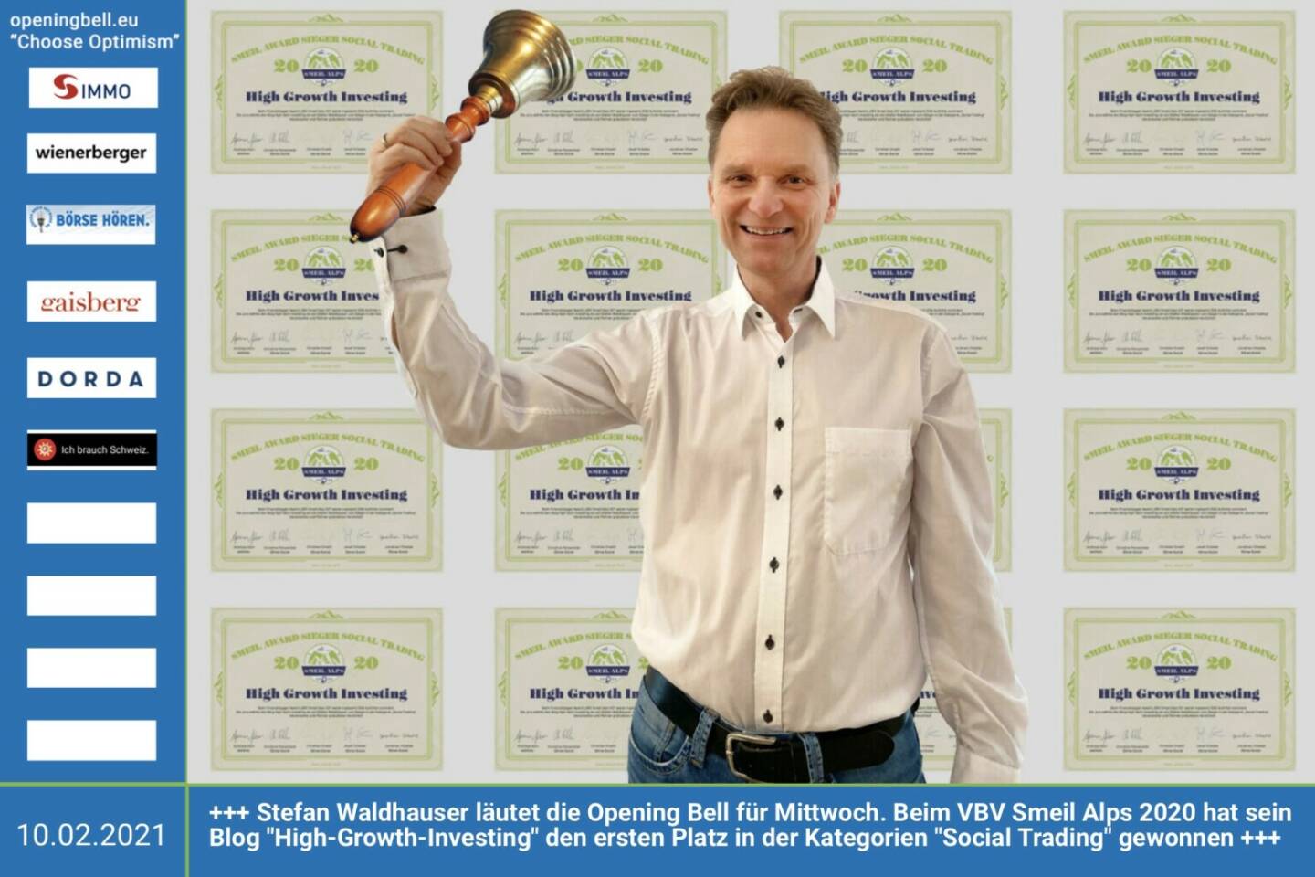 10.2.: Stefan Waldhauser läutet die Opening Bell für Mittwoch. Beim VBV Smeil Alps 2020 hat sein Blog High-Growth-Investing den ersten Platz in der Kategorien Social Trading gewonnen  - Gratulation! http://high-tech-investing.de http://smeil-award.com http://vbv.at