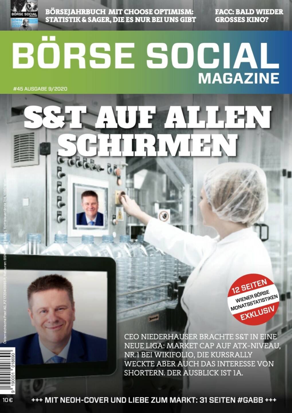 Magazine #45 - September 2020: Was extrem stark steigt, weckt auch das Interesse von Shortsellern. So passiert bei der S&T. Vorstand Hannes Niederhauser hat das aber perfekt ausgekontert