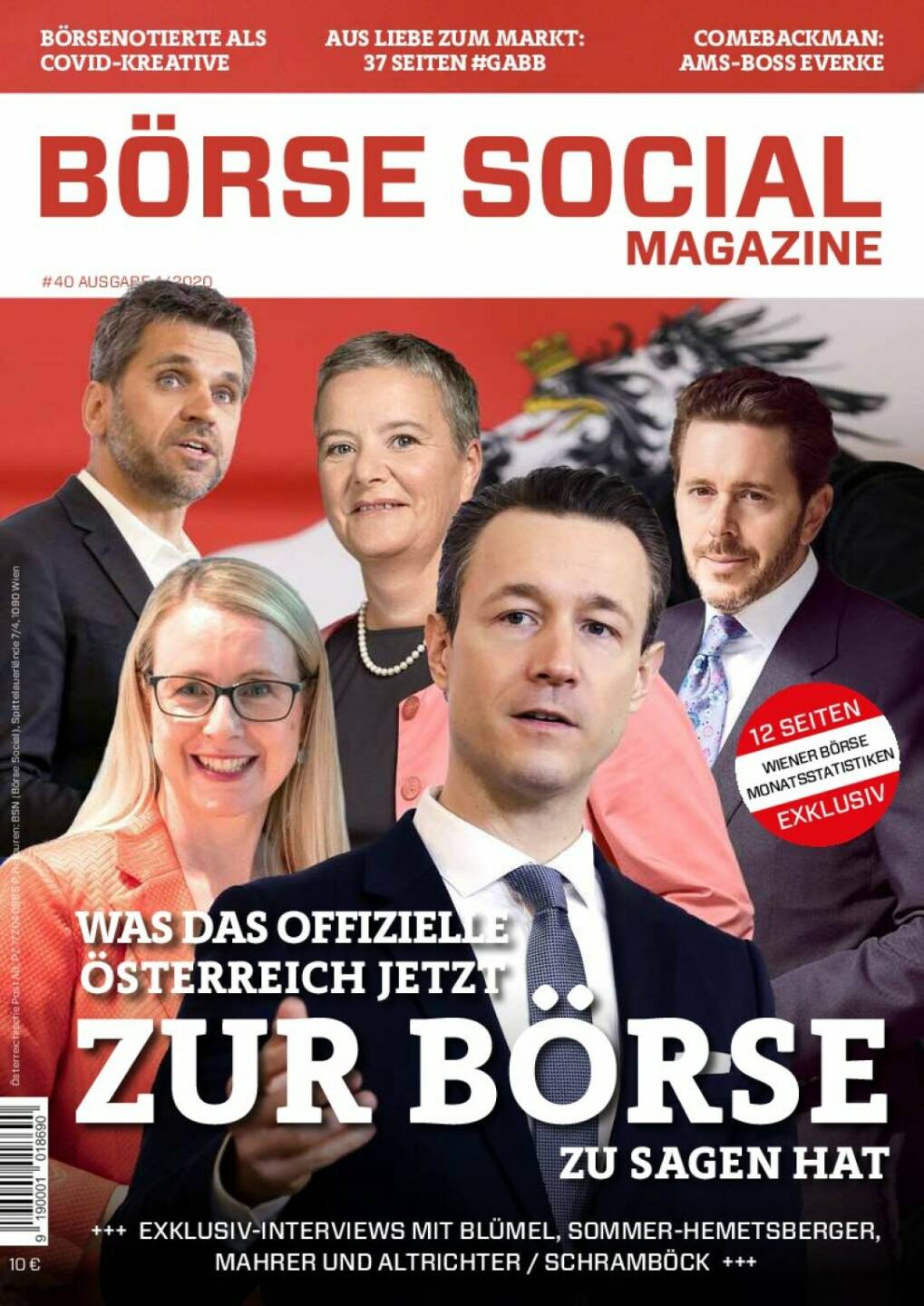 Magazine #40 - April 2020: Nach großen Ankündigungen bzgl. Entlastungen für Wertpapiersparer kam Corona. Wir wollen den Finanzminister und das offizielle Österreich trotzdem beim Wort nehmen. Tut mal was für die Börse und damit für den Standort, Gernot Blümel, Margarete Schramböck & Co.