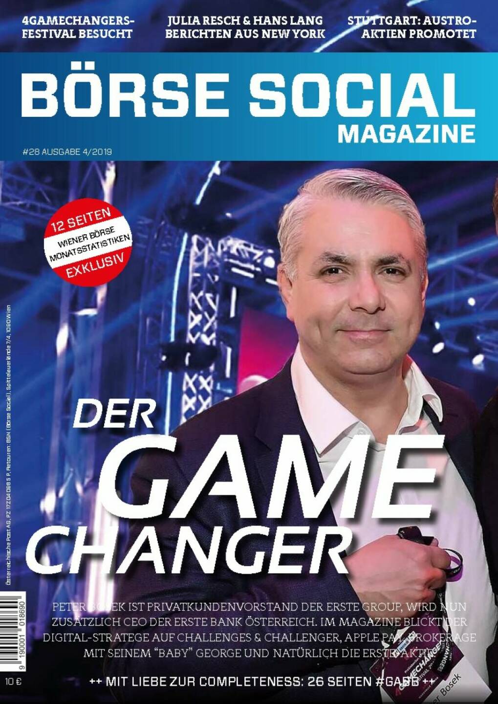Magazine #28 - April 2019: Zum 2. Mal beim Game Changers Festival, diesmal mit Peter Bosek, Erste Group, auf dem Cover; der George-Erfinder ist nicht nur 4GC-Hauptsponsor, sondern auch der vielleicht disruptivste Banker des Landes