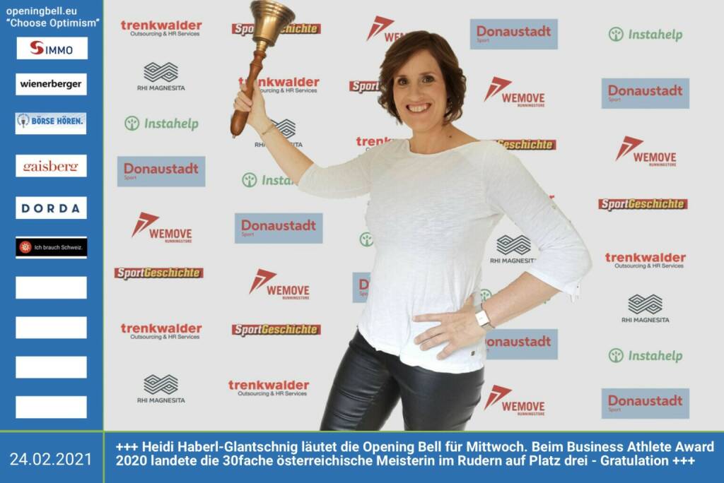 24.2.: Heidi Haberl-Glantschnig läutet die Opening Bell für Mittwoch. Beim Business Athlete Award 2020 landete die 30fache österreichische Meisterin im Rudern auf Platz drei - Gratulation http://sportgeschichte.at/static/baa_2020_presse.pdf  http://runplugged.com/baa (24.02.2021) 