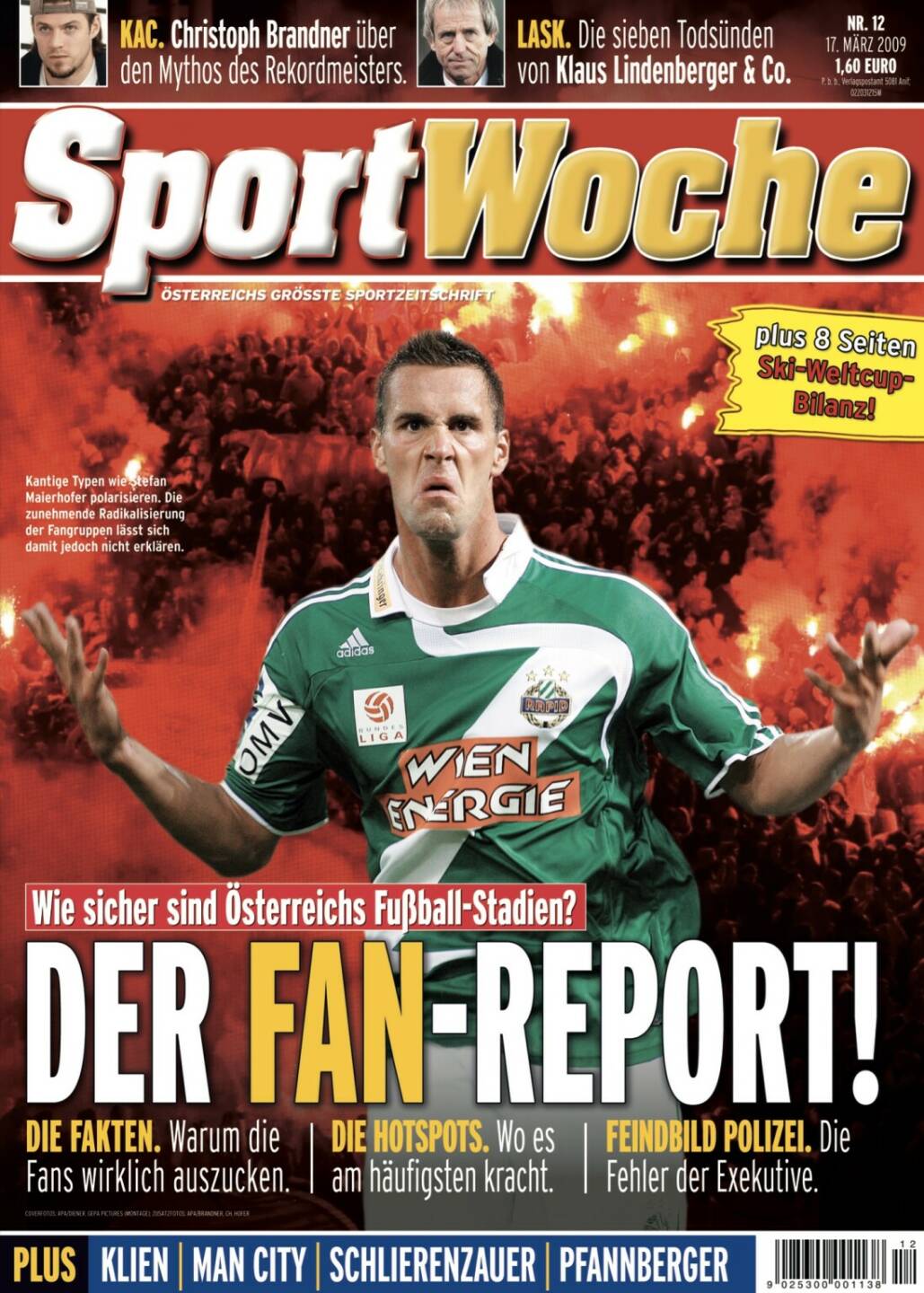 Sportwoche Nr 12, 17. März 2009  #sportgeschichte #sportwoche #17032009 @maierhoferstefanthemajor @skrapid1899 @laskofficial @kl_lindenberger @rotjacken http://www.sportgeschichte.at https://www.instagram.com/sportgeschichte.at/
