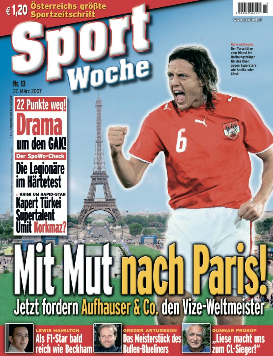 Sportwoche Nr 13, 27. März 2007: #sportgeschichte am #27032007 . Vor 14 Jahren hatten wir #reneaufhauser auf dem #sportwoche cover. Dazu das Drama um den @grazerak , der fight um @korki_55 . Weiters: @lewishamilton #gunnarprokop @gartursson72 Bitte zum Abonnieren weitersagen… @sportgeschichte.at Mehr unter http://www.sportgeschichte.at https://www.instagram.com/sportgeschichte.at/