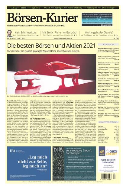 Ab heute wieder erhältlich ... der neue Börsen-Kurier ... unter anderem mit einem ausführlichen Interview mit Stefan Pierer über die Pläne von Pierer Mobility, mit einem kritischen Gastkommentar über die Spekulationsblase #Bitcoin und mit Berichten über die #AMAG, #Erste, #FlughafenWien, die HV von #Osram, #Palfinger, #Voestalpine und #Wienerberger. (23.04.2021) 