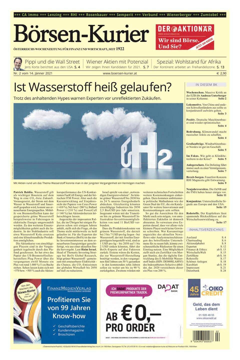 Kein Impeachment! Keine Plagiatsaffäre! Keine neuen Corona-Erkenntnisse! Trotzdem ein sehr spannendes Thema am Titel des aktuellen Börsen-Kurier!   Sie können unsere Zeitung übrigens auch kostenlos und unverbindlich 4 Wochen im Test-Abo beziehen. Besuchen Sie dazu unsere Homepage!