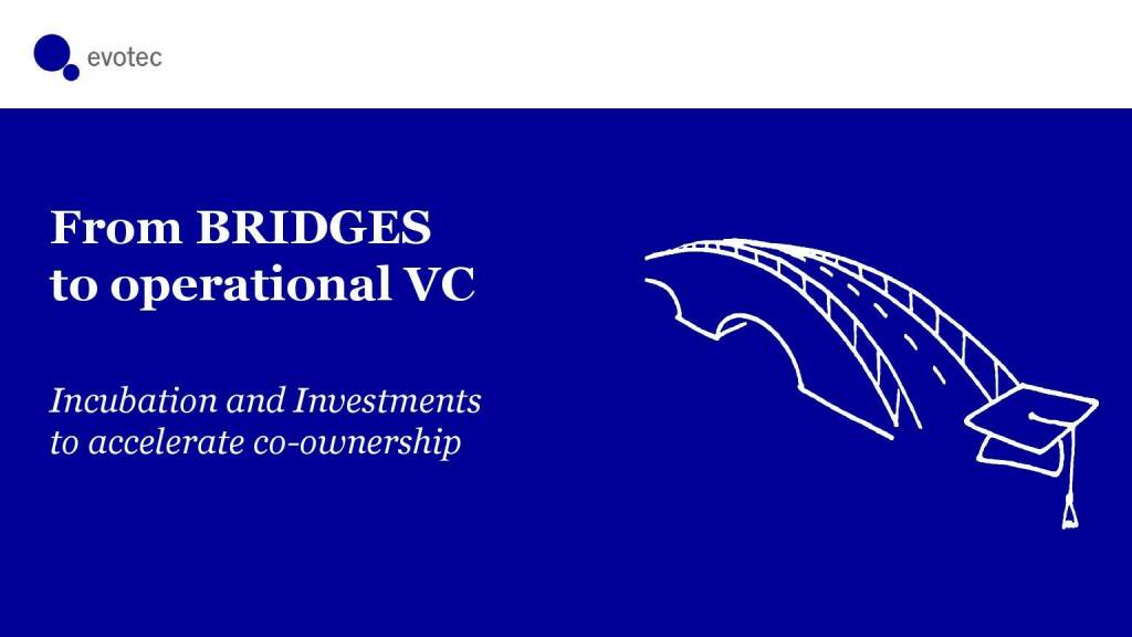 evotec - From BRIDGES to operational VC (06.06.2021) 