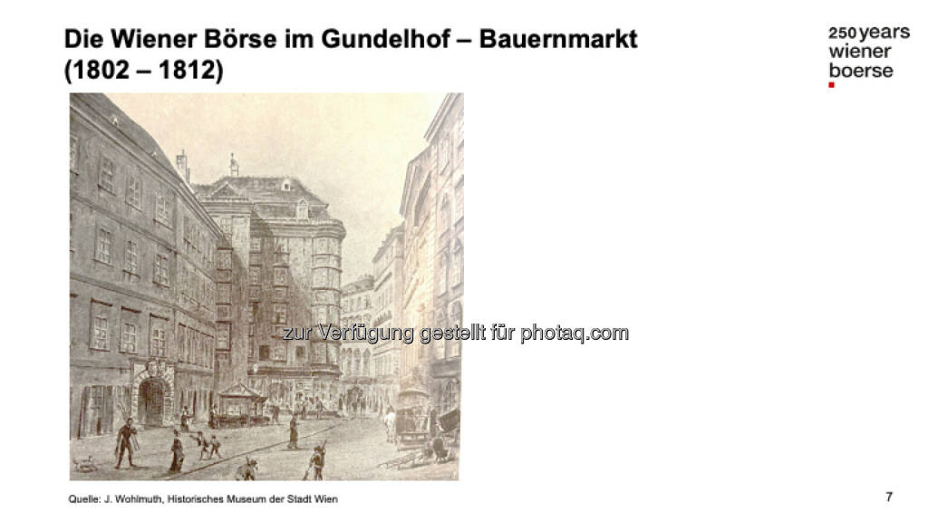 Die Wiener Börse im Gundelhof - Bauernmarkt (1802-1812) (13.06.2021)