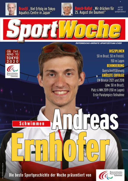 Andreas Ernhofer - Disziplinen 50 m Brust, 50 m Freistil, 150 m Lagen, Behinderung Querschnittlähmung, Größte Erfolge EM-Bronze 2021 und 2018 (jew. 50 m Brust), Platz 6 WM 2019 (150 m Lagen), Erste Paralympics-Teilnahme (22.08.2021) 