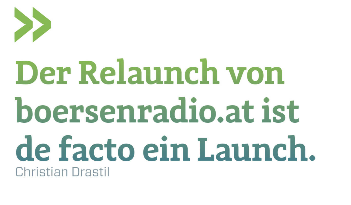 Der Relaunch von boersenradio.at ist de facto ein Launch.
Christian Drastil