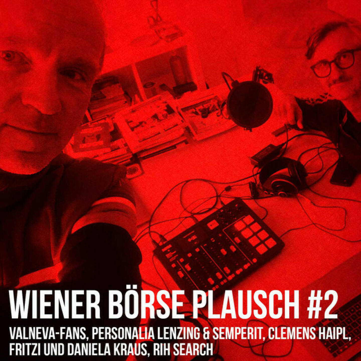 https://open.spotify.com/episode/1I5jy0IaUkkswOutCQ0blj
Wiener Börse Plausch #2: Valneva-Fans, Personalia Lenzing & Semperit, Clemens Haipl, Fritzi und Daniela Kraus, Rih Searc - Team drajc, das sind die Börse Social Network Eigentümer Christian Drastil und Josef Chladek, quatschen in „Wiener Börse Plausch #2“ über das aktuelle Geschehen in Wien, erwähnen dabei im Intro Clemens Haipl, Fritzi und Daniela Kraus bzw. Harald Waiglein. Aktienseitig geht es um mehrere Valneva-Fans, Personalia bei Lenzing und Semperit und Raiffeisen Rih Search. Podcast Wien echt https://open.spotify.com/show/0TNmAALZ4bsqh0MzOwVTRI?si=d_8Vrw07Q_GadefpLUqP3A Podcast „Erzähl mir von Wien“ https://open.spotify.com/show/79jQRlexfQDazfH5BxuO7t?si=Ia6LWFfzRsuCkNkd44OMUA  Clemens Haipl, das neue Programm „Unterhaltung mit Haltung: https://niedermair.at/kuenstler/clemens-haipl  Risikohinweis: Die hier veröffentlichten Gedanken sind weder als Empfehlung noch als ein Angebot oder eine Aufforderung zum An- oder Verkauf von Finanzinstrumenten zu verstehen und sollen auch nicht so verstanden werden. Sie stellen lediglich die persönliche Meinung der Podcastmacher dar.  Der Handel mit Finanzprodukten unterliegt einem Risiko. Sie können Ihr eingesetztes Kapital verlieren.