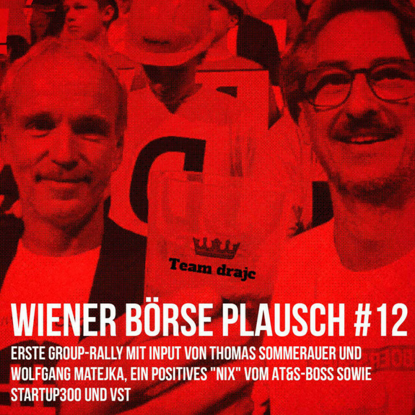 https://open.spotify.com/episode/6KrqdCc8LxWsRQAr2SnasQ
Wiener Börse Plausch #12: Erste Group-Rally mit Input von Thomas Sommerauer und Wolfgang Matejka, ein positives Nix vo - Team drajc, das sind die Börse Social Network Eigentümer Christian Drastil und Josef Chladek, quatscht in „Wiener Börse Plausch #12“ wieder über das aktuelle Geschehen in Wien. Hauptthema ist heute die sensationelle Platzierung des Caixa-Pakets an der Erste Group, dies mit Inputs von Thomas Sommerauer und Wolfgang Matejka. Weiters widmen wir uns der AT&S und warum der CEO weitere 10 Prozent Kursplus nett finden würde. Dazu aus aktuellem Anlass die erneute Dauerfrage an startup300 und ein 73,3-Prozent-Fall im Vienna MTF.   Die November-Folgen vom Wiener Börse Plausch sind präsentiert von der Rosinger Group, die sich mit einem Angebot an Listing-Interessierte UnternehmerInnen richtet und einen Rekord im Rosgix feiern kann.    Risikohinweis: Die hier veröffentlichten Gedanken sind weder als Empfehlung noch als ein Angebot oder eine Aufforderung zum An- oder Verkauf von Finanzinstrumenten zu verstehen und sollen auch nicht so verstanden werden. Sie stellen lediglich die persönliche Meinung der Podcastmacher dar. Der Handel mit Finanzprodukten unterliegt einem Risiko. Sie können Ihr eingesetztes Kapital verlieren.