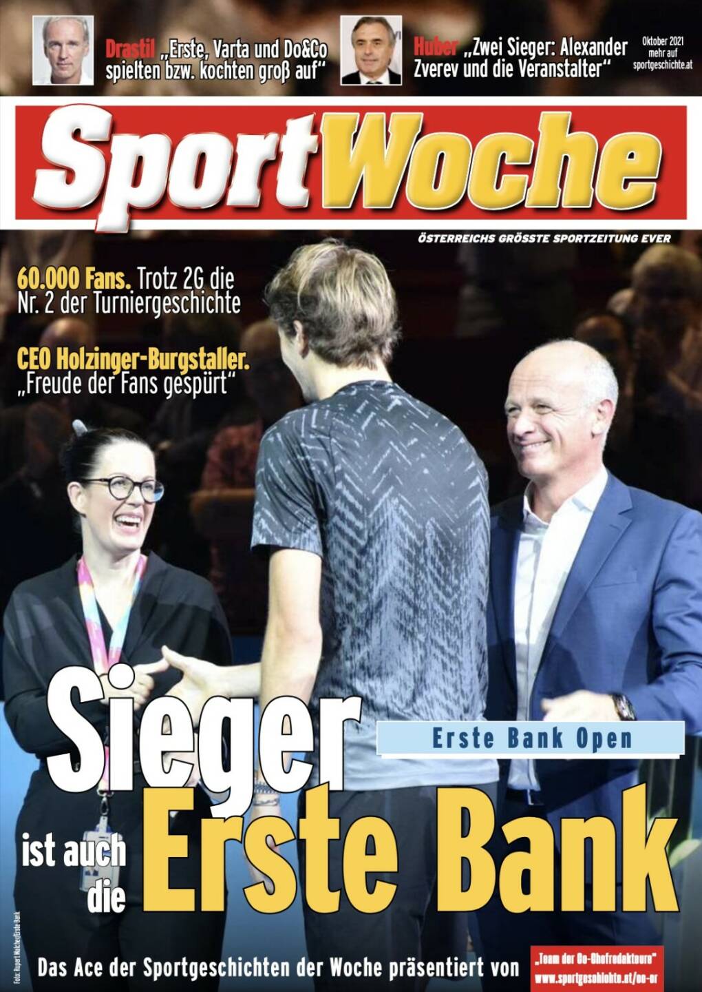 Sieger ist auch die Erste Bank - 60.000 Fans. Trotz 2G die Nr. 2 der Turniergeschichte, CEO Holzinger-Burgstaller. „Freude der Fans gespürt“