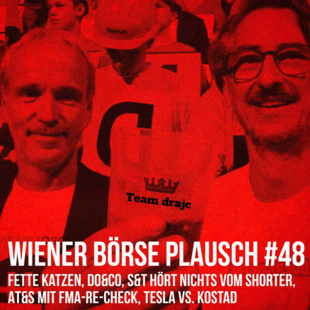 https://open.spotify.com/episode/5T6RgSRaN2WyhzkLUNx54r
Wiener Börse Plausch #49: Fette Katzen, Do&Co, S&T hört nichts vom Shorter, AT&S mit FMA-Re-Check, Tesla vs. Kostad - <br><p>Team drajc, das sind die Börse Social Network Eigentümer Christian Drastil und Josef Chladek, quatscht in Wiener Börse Plausch #49 wieder über das aktuelle Geschehen in Wien. Heute geht es um fette Katzen, <strong>Do&Co</strong>, <strong>S&T</strong> hört nichts vom Shorter, <strong>AT&S</strong> mit FMA-Re-Check, <strong>Tesla</strong> vs. <strong>Kostad</strong>, ein <strong>S-Wort-Update</strong> sowie eine Vorentscheidung im <strong>Ride the Bullet</strong> Rennen.</p>
<p>Erwähnt werden: Gregor Rosinger zu Tesla und Kostad: <a href=https://open.spotify.com/episode/5UnUzcfVewM9uyDncZ1J3v>https://open.spotify.com/episode/5UnUzcfVewM9uyDncZ1J3v</a></p>
<p><em>Die Jänner-Folgen vom Wiener Börse Plausch sind präsentiert von <strong>Wienerberger</strong>, <strong>CEO Heimo Scheuch</strong> hat sich im Q4 ebenfalls unter die Podcaster gemischt: <a href=https://open.spotify.com/show/5D4Gz8bpAYNAI6tg7H695E?si=965f25f6ab8341c9>https://open.spotify.com/show/5D4Gz8bpAYNAI6tg7H695E?si=965f25f6ab8341c9</a> .</em></p>
<p><em><strong>Risikohinweis</strong>: Die hier veröffentlichten Gedanken sind weder als Empfehlung noch als ein Angebot oder eine Aufforderung zum An- oder Verkauf von Finanzinstrumenten zu verstehen und sollen auch nicht so verstanden werden. Sie stellen lediglich die persönliche Meinung der Podcastmacher dar. Der Handel mit Finanzprod ukten unterliegt einem Risiko. Sie können Ihr eingesetztes Kapital verlieren.</em></p> (07.01.2022) 