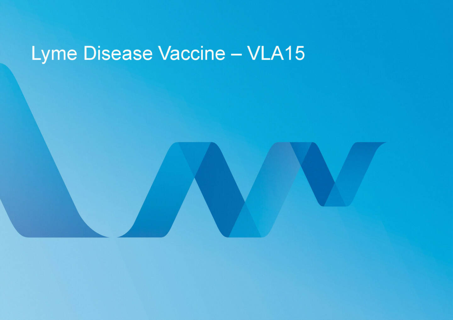 Valneva - Lyme Disease Vaccine – VLA15