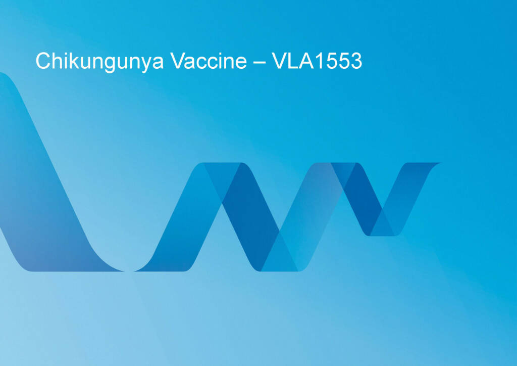 Valneva - Chikungunya Vaccine – VLA1553 (18.01.2022) 
