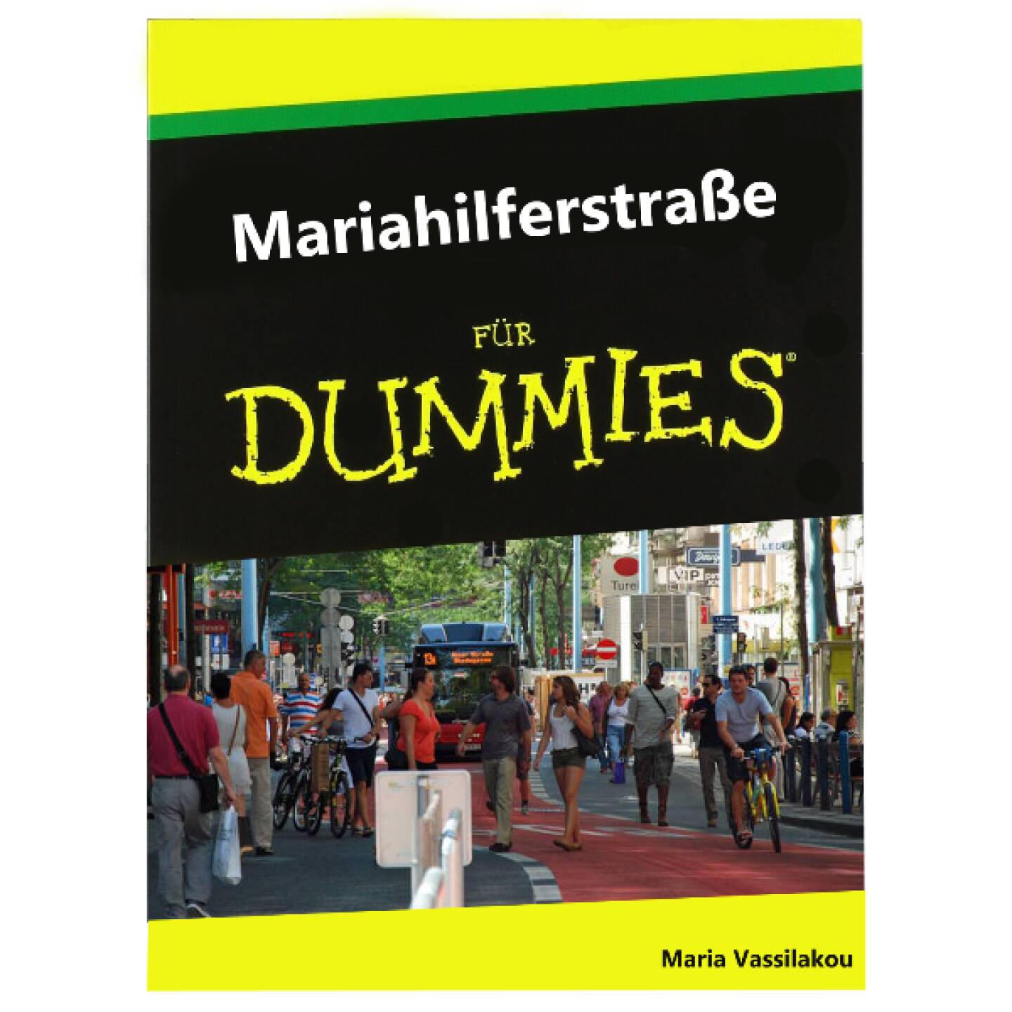 Mariahilferstrasse für Dummies