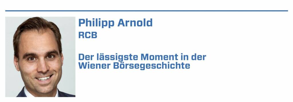 Philipp Arnold, RCB:
1. Der Börsengang von Raiffeisen International (damals noch ohne Bank im Namen) im April 2005

2. Listing der ersten RCB-Zertifikate im März 2002; genauer gesagt 128 Optionsscheine auf diverse Basiswerte

3. Am 9.7.2007 springt der ATX intraday über 5.000 Punkte -> da ist noch etwas Luft nach oben vom aktuellen Niveau aus .-)

4. Launch des CECE EUR Index und in weiterer Folge der gesamten CECE Index-Family - Benchmarks für Osteuropa und Basiswerte vieler Zertifikate 

5. Viele der traditionellen Börsen-Punsche, der perfekte Jahresausklang... (20.01.2022) 