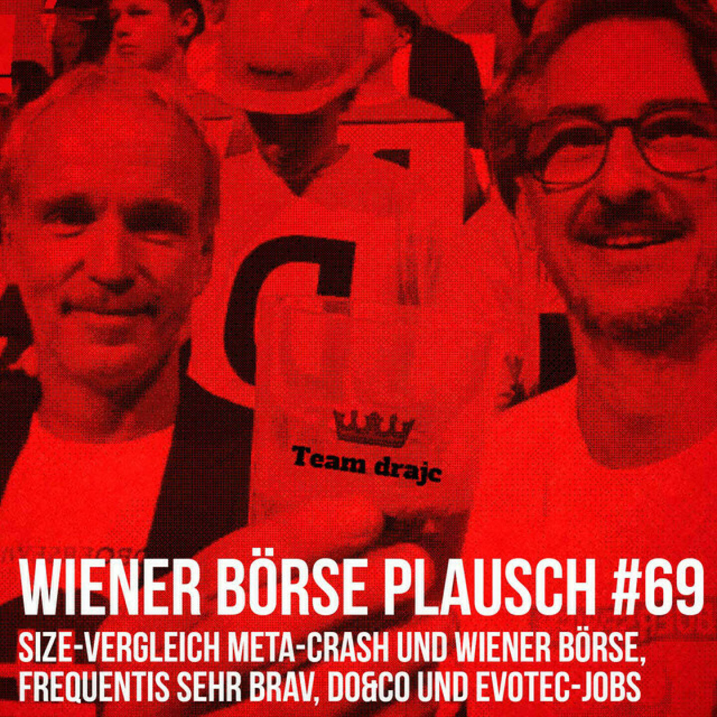 https://open.spotify.com/episode/23frjQkzNMHAbFtBsAtXuu
Wiener Börse Plausch #69: Size-Vergleich Meta-Crash und Wiener Börse, Frequentis sehr brav, Do&Co und Evotec-Jobs - <p>Team drajc, das sind die Börse Social Network Eigentümer Christian Drastil und Josef Chladek, quatscht in Wiener Börse Plausch #69 über einen kleinen Absturz am Vormittag, Sizevergleich Meta-Crash und Wiener Börse, Valneva/Pfizer, Andritz, Frequentis und Börsebriefe. Das Setup ist wieder Long Distance, die Tonqualität hoffentlich besser als gestern.</p><br/><p>Die Februar-Folgen vom Wiener Börse Plausch sind präsentiert von Wienerberger, CEO Heimo Scheuch hat sich im Q4 ebenfalls unter die Podcaster gemischt: <a href=https://open.spotify.com/show/5D4Gz8bpAYNAI6tg7H695E rel=nofollow>https://open.spotify.com/show/5D4Gz8bpAYNAI6tg7H695E</a> . Co-Presenter ist UBM, siehe auch die überarbeitete <a href=https://boersenradio.at rel=nofollow>https://boersenradio.at</a></p><br/><p>Risikohinweis: Die hier veröffentlichten Gedanken sind weder als Empfehlung noch als ein Angebot oder eine Aufforderung zum An- oder Verkauf von Finanzinstrumenten zu verstehen und sollen auch nicht so verstanden werden. Sie stellen lediglich die persönliche Meinung der Podcastmacher dar. Der Handel mit Finanzprod ukten unterliegt einem Risiko. Sie können Ihr eingesetztes Kapital verlieren.</p>