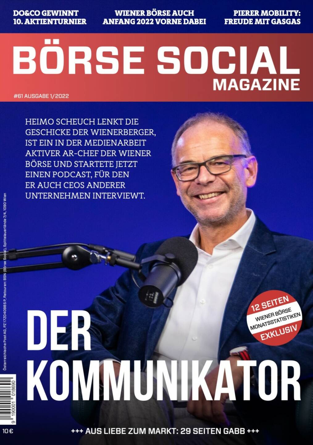 Magazine #61 - Der Kommunikator - Heimo Scheuch lenkt die Geschicke der Wienerberger, ist ein in der Medienarbeit aktiver AR-Chef der Wiener Börse und startete jetzt einen Podcast, für den er auch CEOs anderer Unternehmen interviewt.