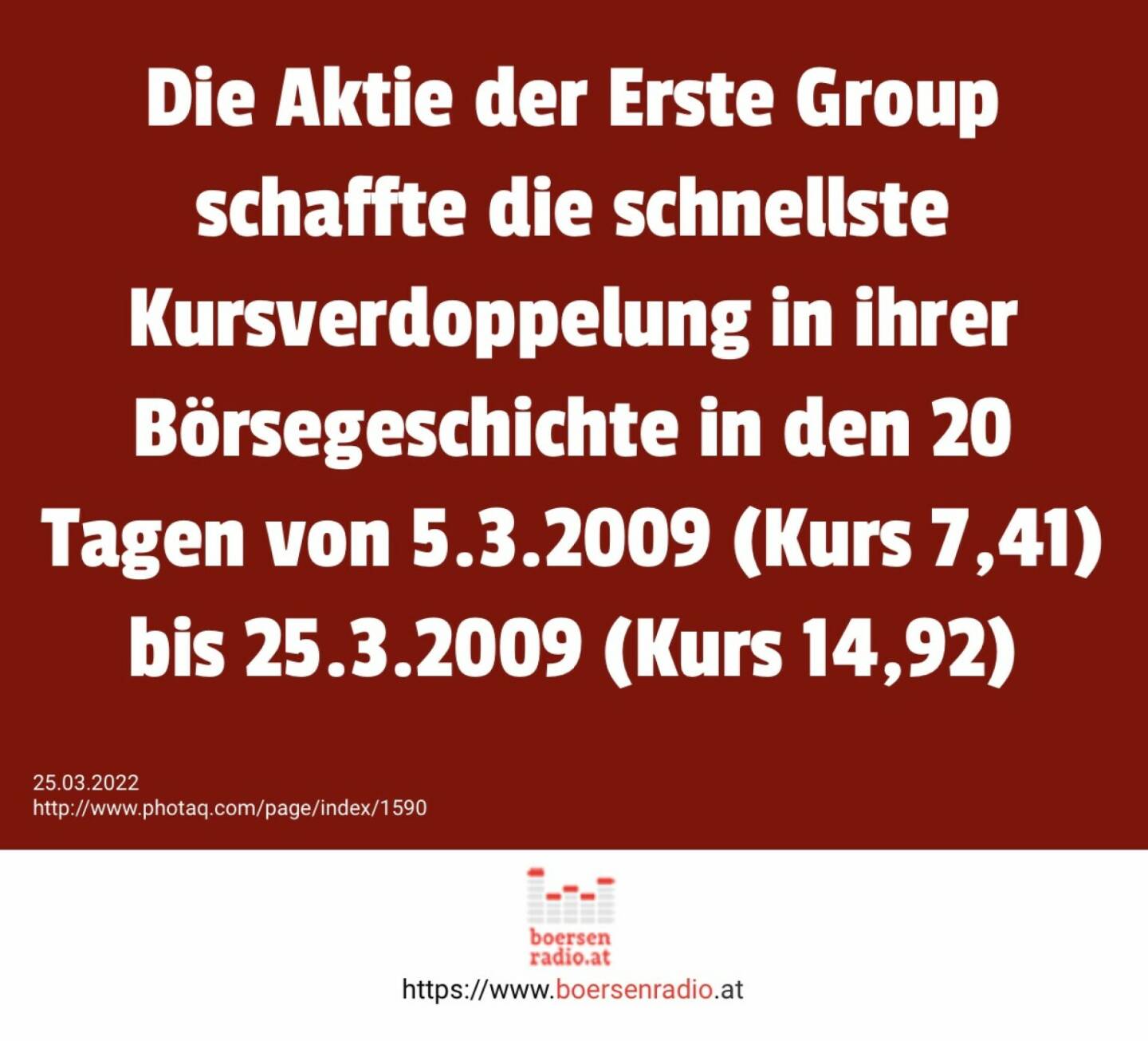 Die Aktie der #erstegroup schaffte die schnellste Kursverdoppelung in ihrer #boersegeschichte  in den 20 Tagen von 5.3.2009 (Kurs 7,41) bis 25.3.2009 (Kurs 14,92) #wienerbörse #wien🇦🇹 