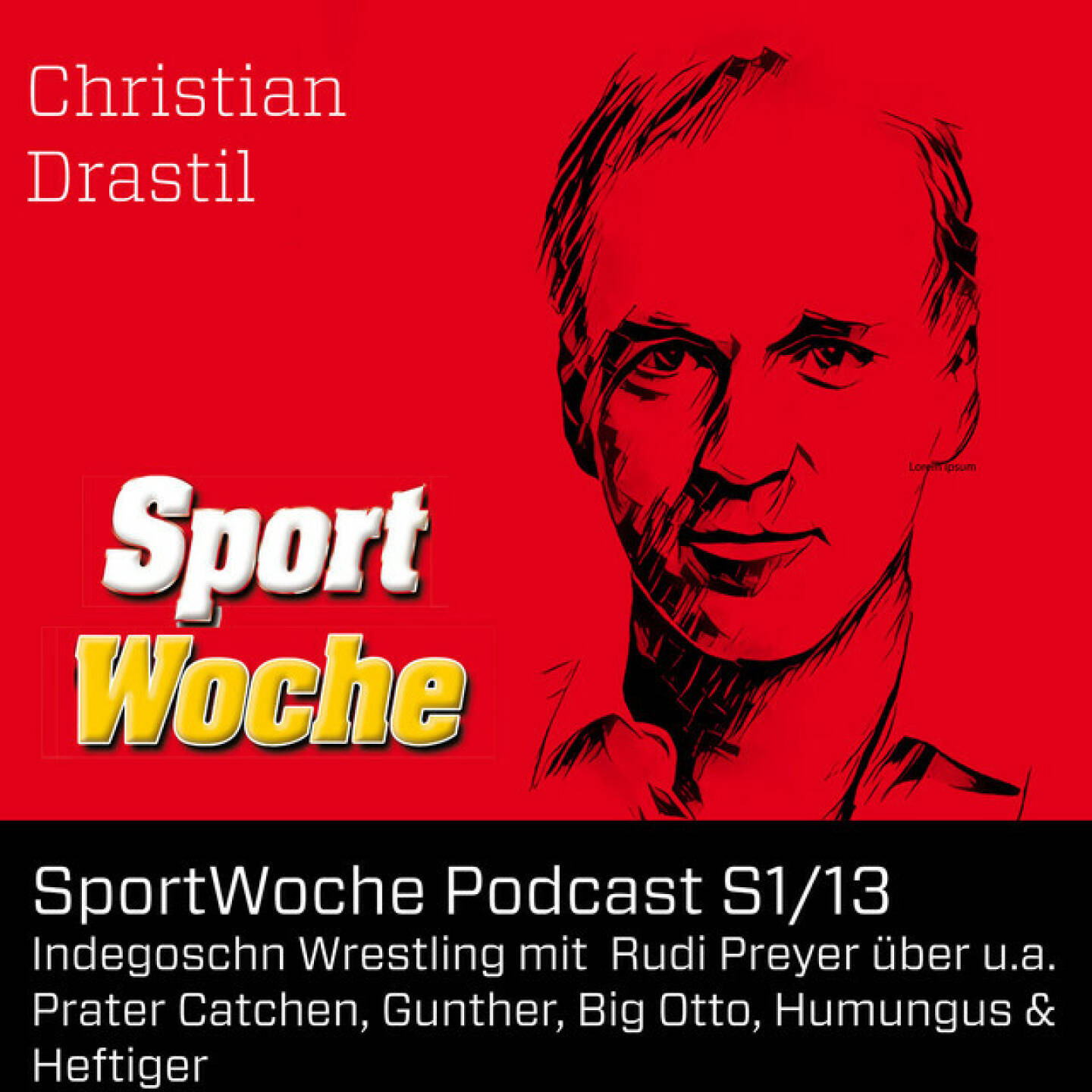 https://open.spotify.com/episode/4MMvSP8Bm99UXK4eWh5pnI
SportWoche Podcast S1/13: Indegoschn Wrestling mit  Rudi Preyer über u.a. Prater Catchen, Gunther, Big Otto, Humungus - <p>Börsen Kurier Kollege Rudolf Preyer ist zwar nicht unser <a href=mailto:rudi&#64;boersenradio.at rel=nofollow>rudi&#64;boersenradio.at</a> (einige Leute hatten gefragt) ich kooperiere mit ihm aber im Wrestling-Bereich (Stichwort „Indegoschn“) und möchte ein Buch in seinem Heftiger-Verlag herausgeben. Im Podcast geht es vor allem um Wrestling in Österreich, zb Anfang Juli im Prater, irgendwie kommen wir da auch auf Cory und Carrie und Iso und Spritzwein. Weiters geht es natürlich um die grossen Österreicher von Heumarkt bis Prater: Schurl Blemenschütz, Franz Orlik, Otto Wanz, Michi Kovac, Dennis „Dan Main“ Zinner, Humungus und natürlich WWE-Star Gunther. Und dann sprechen wir auch noch über Bücher.</p><br/><p>Erwähnt werden: </p><br/><ul><li>Rudolf Preyer | Verlag Antaios: <a href=https://antaios.de/rudolf-preyer/ rel=nofollow>https://antaios.de/rudolf-preyer/</a></li><li>http://www.indegoschn.at http://indegoschn.myspreadshop.at</li><li>Edition Heftiger: <a href=https://www.heftiger.at rel=nofollow>https://www.heftiger.at</a> <a href=https://www.heftiger.at/online-shop/ rel=nofollow>https://www.heftiger.at/online-shop/</a></li><li>Wrestling Prater Catchen: <a href=https://www.pratercatchen.at rel=nofollow>https://www.pratercatchen.at</a></li><li>Cory und Carrie sind „Der Schanigarten“ <a href=https://der-schanigarten.podigee.io rel=nofollow>https://der-schanigarten.podigee.io</a></li></ul><br/><p>About: Die Marke, Patent, Rechte und das Archiv der SportWoche wurden 2017 von Christian Drastil Comm. erworben, Mehr unter http://www.sportgeschichte.at . Der neue SportWoche Podcast ist eingebettet in „Wiener Börse, Sport, Musik (und mehr)&#34; und erscheint, wie es in Name SportWoche auch drinsteckt, wöchentlich. Dank geht an den Sponsor der Juni-Folgen: Uniqa.</p>