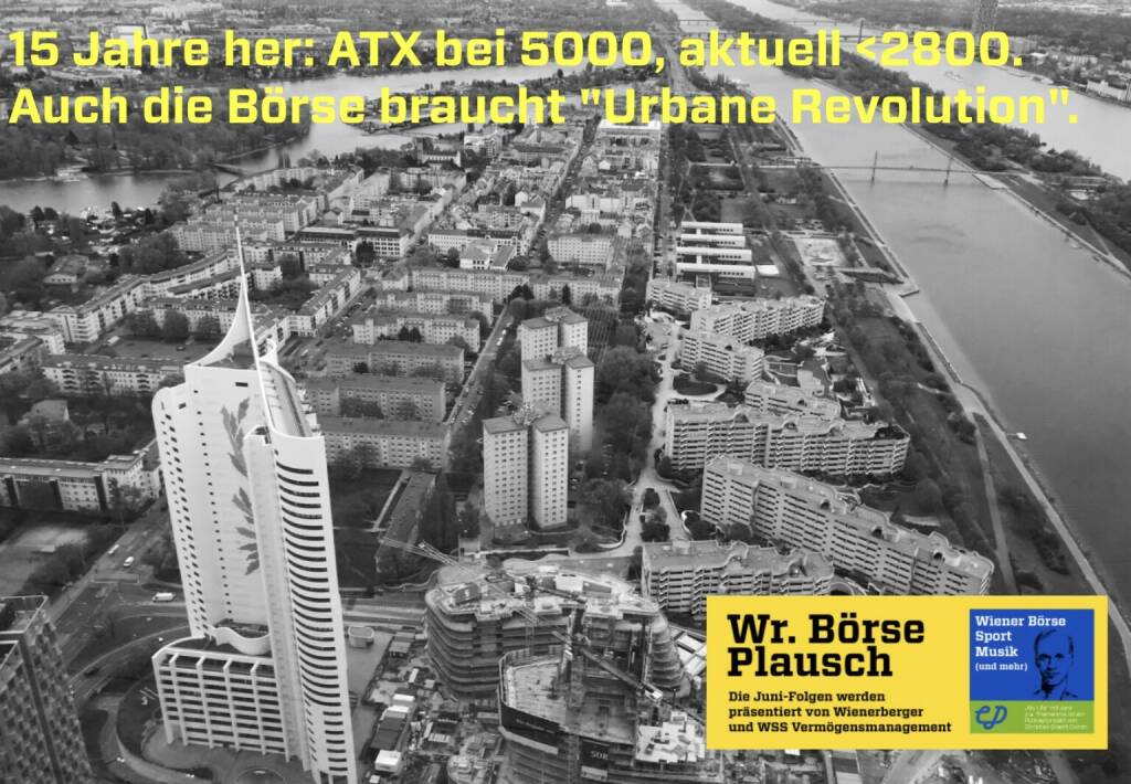 Wien-Blick auf ATX 5000 vor 15 Jahren, thematisiert in S2/64 http://www.christian-drastil.com/podcast (07.07.2022) 