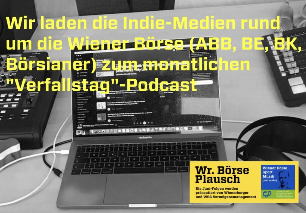 Wir laden die Indie-Medien rund um die Wiener Börse (ABB, BE, BK, Börsianer) zum monatlichen Verfallstag-Podcast. Diese Info und mehr in Folge S2/105 der Wiener Börse Pläusche im Rahmen von http://www.christian-drastil.com/podcast . (01.09.2022)