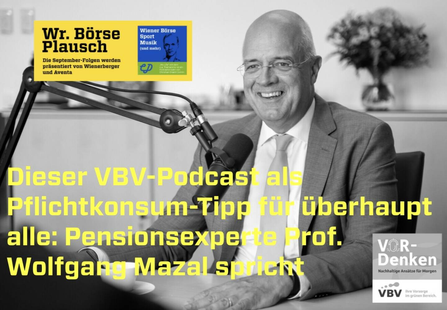 Dieser VBV-Podcast als Pflichtkonsum-Tipp für überhaupt alle: Pensionsexperte Prof. Wolfgang Mazal spricht. Mehr in Folge S3/10 der Wiener Börse Pläusche im Rahmen von http://www.christian-drastil.com/podcast . 