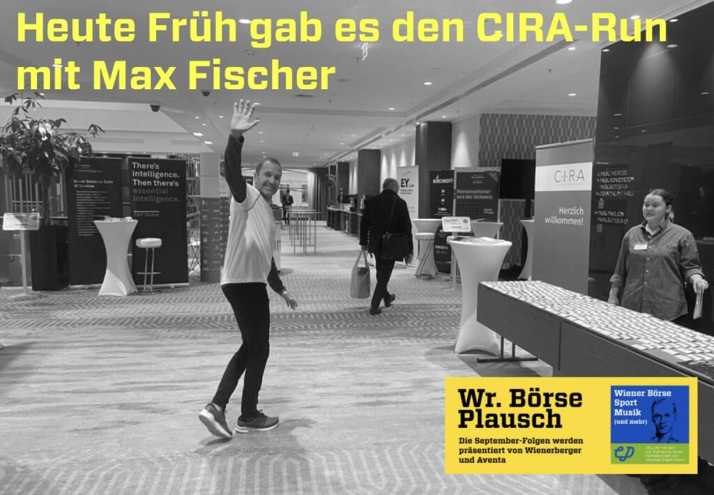 Heute Früh gab es den CIRA-Run mit Max Fischer , Fotos unter https://photaq.com/page/index/4070 bzw. mehr in Folge S3/23 der Wiener Börse Pläusche im Rahmen von http://www.christian-drastil.com/podcast .  (12.10.2022) 