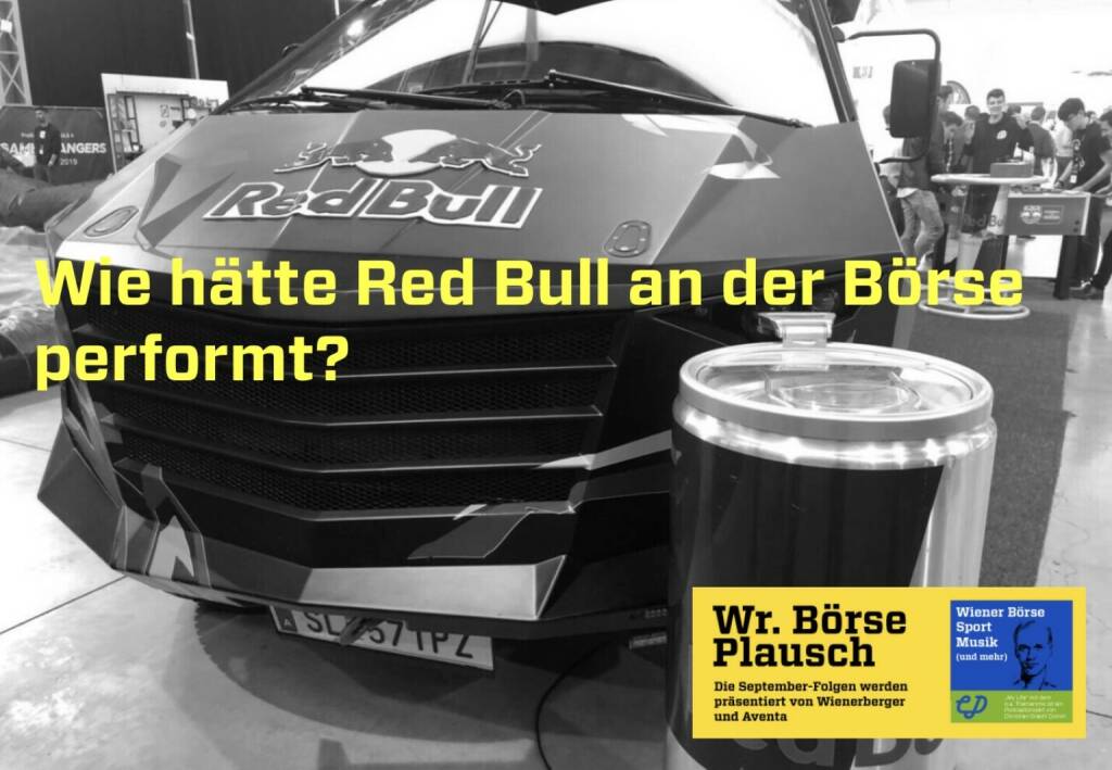 Wie hätte Red Bull an der Börse performt? Dies und mehr in Folge S3/31 der Wiener Börse Pläusche im Rahmen von http://www.christian-drastil.com/podcast .  (24.10.2022) 