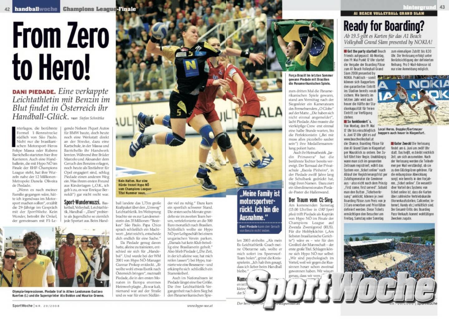 NÖ-Kalender der SportWoche, Tag 7: Hypo Niederösterreich erhielt die meisten Team-Auszeichnungen. Zwischen 1989 und 2000 konnte Hypo achtmal die EHF Champions League gewinnen, mehrere ehemalige Welthandballerinnen spielten in der Südstadt