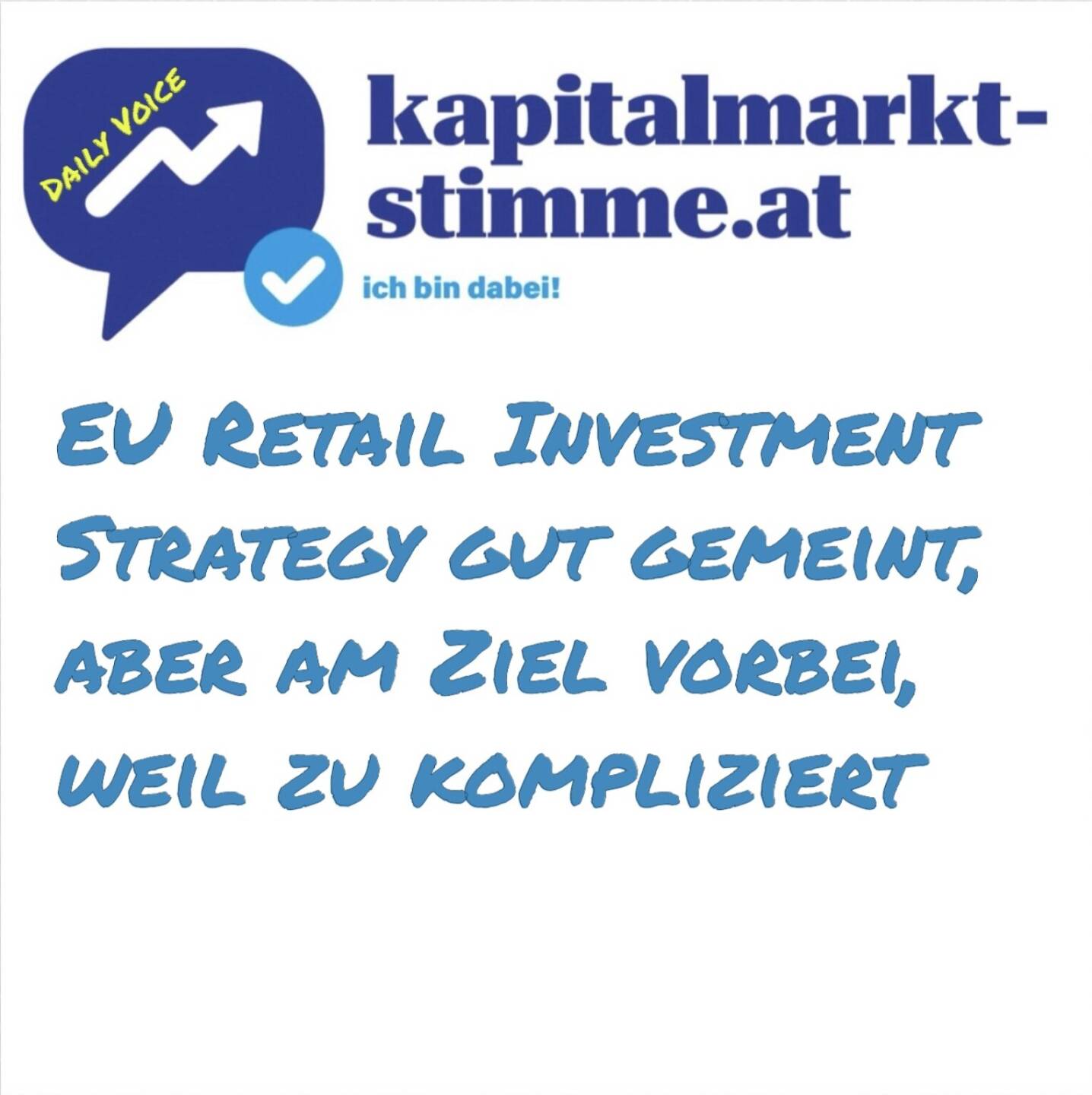 Episode 8/365 der kapitalmarkt-stimme.at daily voice auf audio-cd.at hören https://audio-cd.at/page/podcast/6643/
Die EU Retail Investment Strategy RIS ist heute Thema des Tages. Europäische Finanzverbände wie das ZFA (bin dort Beirat) fordern eine Vereinfachung und schlankere Regulierungsprozesse für das Wertpapiergeschäft mit PrivatanlegerInnen. Aktuell ist alles zu kompliziert und überreguliert, was es letztendlich abschreckend macht und die Sache zudem für alle teurer gestaltet. 