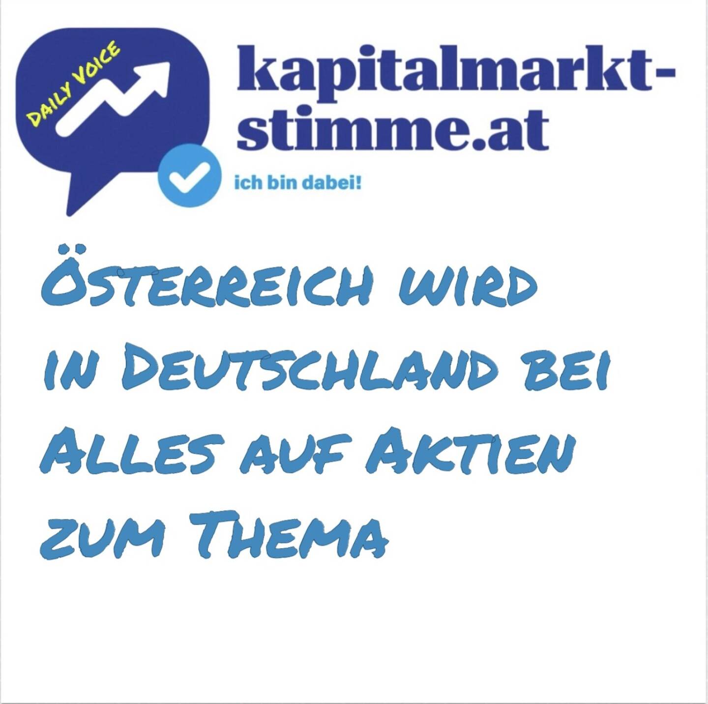 Episode 7/365 der kapitalmarkt-stimme.at daily voice auf audio-cd.at hören: https://audio-cd.at/page/playlist/7585
Sie bezieht sich auf die Folge vom 7. Jänner von Deutschlands grösstem Aktienpodcast Alles auf Aktien (Welt-Redaktion). Da geht es darum, dass Österreich nicht nur politisch, sondern auch am Aktienmarkt immer mehr zum Thema wird, dies mit gutem Unterton und danach einer Erinnerung von mir an das Vorjahr.